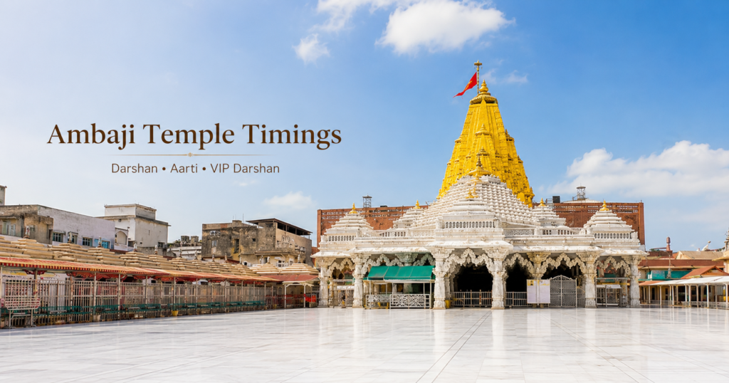 Ambaji Temple Timings- Darshan, Aarti Schedule, VIP Darshan, Gabbar Ropeway Ticket Price & How to Reach-