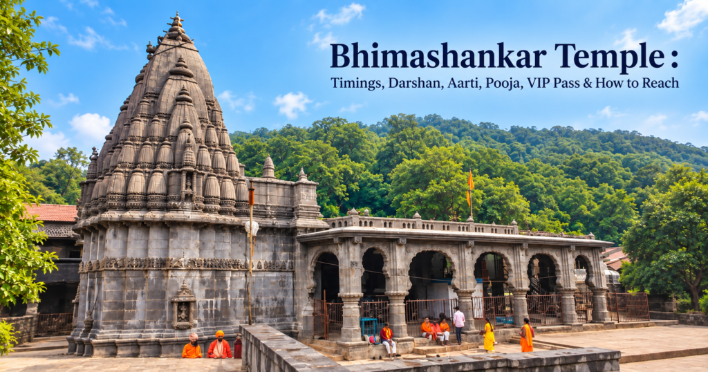 Bhimashankar Temple - Timings, Darshan, Aarti, Pooja, VIP Pass & How to Reach