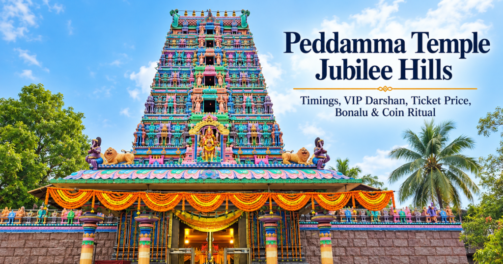 Peddamma Temple Jubilee Hills 2026: Timings, VIP Darshan, Ticket Price, Bonalu & Coin Ritual