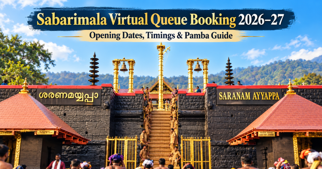 Sabarimala Virtual Queue Booking 2026-27: Opening Dates, Darshan Timings, Online Booking, Pooja Prices & Pamba Guide