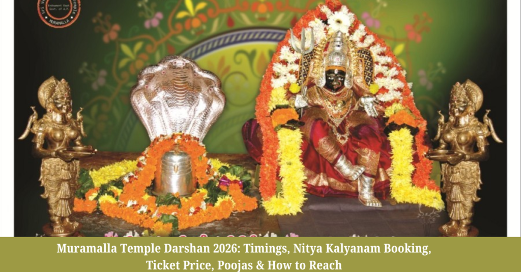 Muramalla Temple Darshan 2026: Timings, Nitya Kalyanam Booking, Ticket Price, Poojas & How to Reach